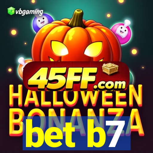 bet b7
